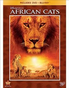 African cats [videorecording] / Disneynature.