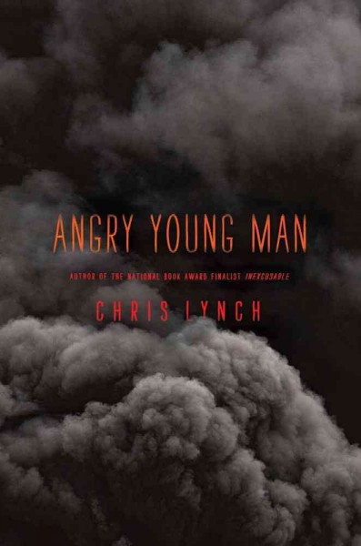 Angry young man / Chris Lynch. --.