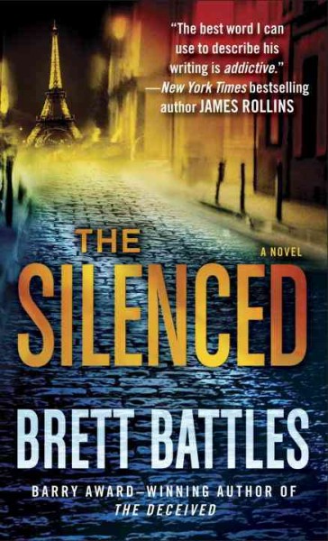 The silenced : a novel / Brett Battles.