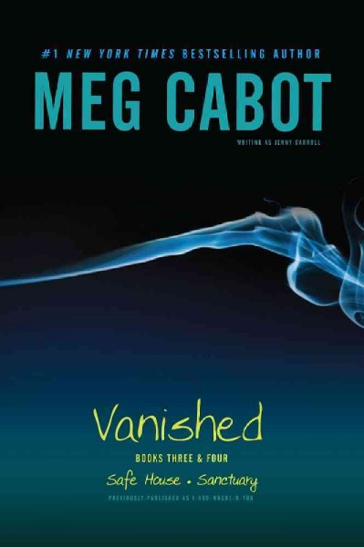Vanished. Books three & four / Meg Cabot writing as Jenny Carroll.