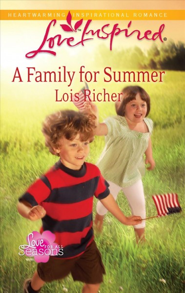 A family for summer / Lois Richer.