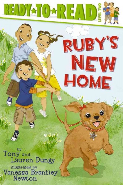 Ruby's new home / by Tony and Lauren Dungy ; illustrated by Vanessa Brantley Newton.