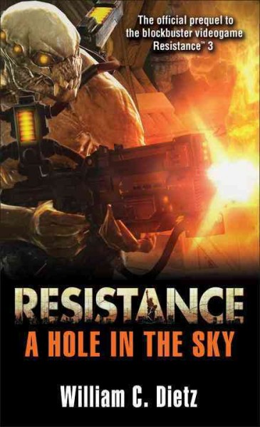Resistance : a hole in the sky / William C. Dietz.
