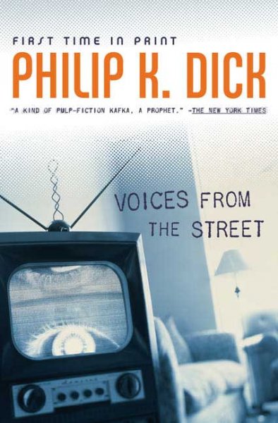 Voices from the street / Philip K. Dick.
