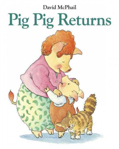 Pig Pig returns / David McPhail.