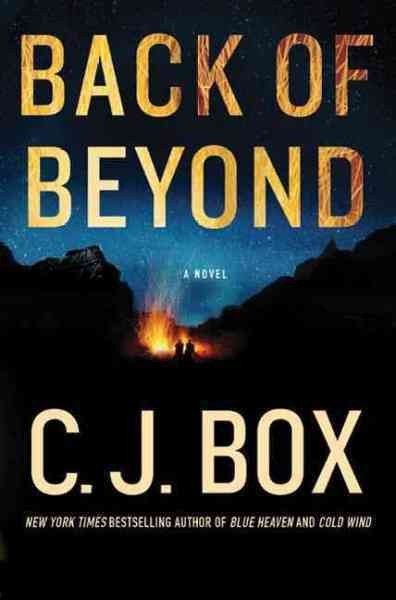 Back of beyond / C.J. Box.