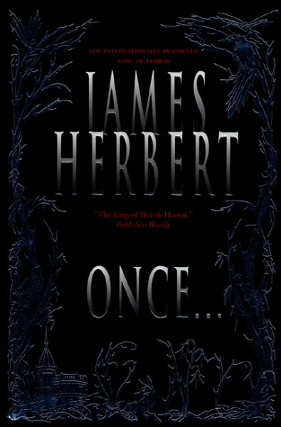 Once ... / James Herbert.