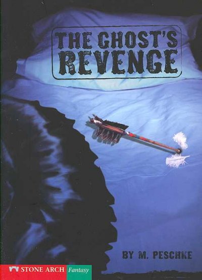 The ghost's revenge / by M. Peschke ; illustrated by Brann Garvey.