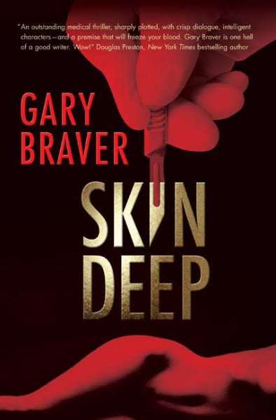 Skin deep / Gary Braver.