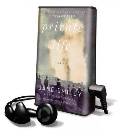 Private life [electronic resource] : a novel / Jane Smiley.