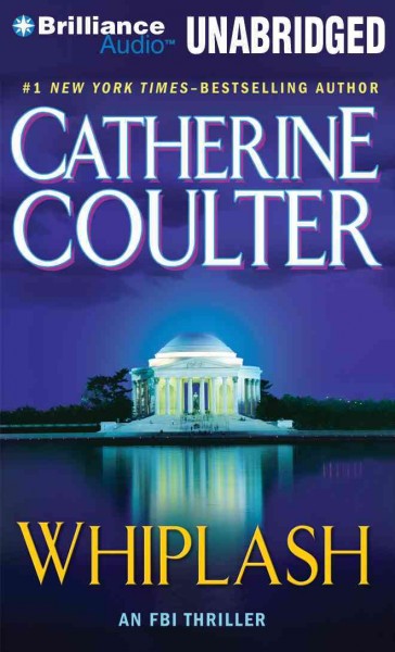 Whiplash [sound recording] : an FBI thriller / Catherine Coulter.