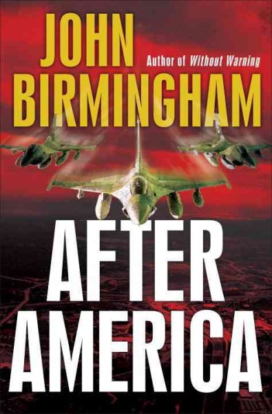 After America / John Birmingham.
