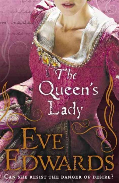 The Queen's lady / Eve Edwards.