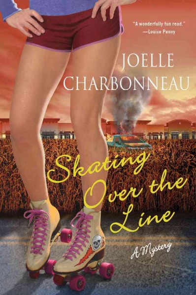 Skating over the line : a mystery / Joelle Charbonneau.