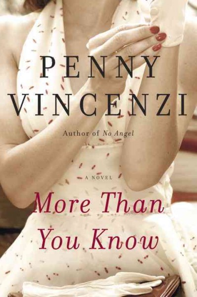 More than you know : a novel / Penny Vincenzi.