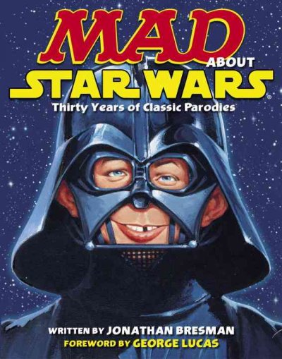 Mad about Star wars / written by Jonathan Bresman.