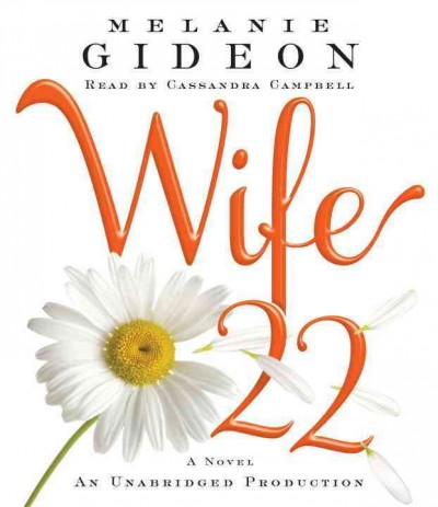 Wife 22 [sound recording] : a novel / Melanie Gideon.
