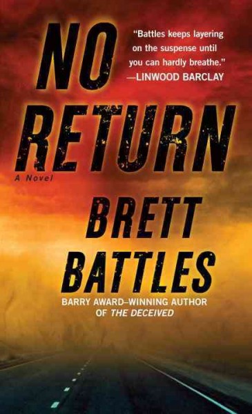 No return : a novel / Brett Battles.