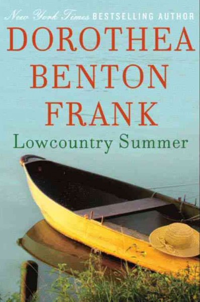 Lowcountry summer [electronic resource] / Dorothea Benton Frank.
