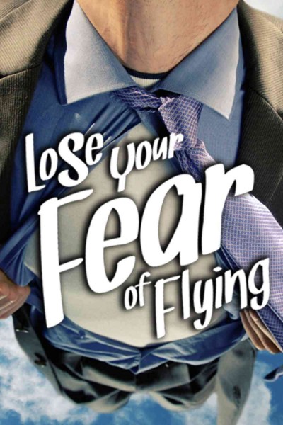 Lose Your Fear of Flying [electronic resource] / Sobaca.