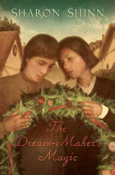 The Dream-Maker's magic / Sharon Shinn.