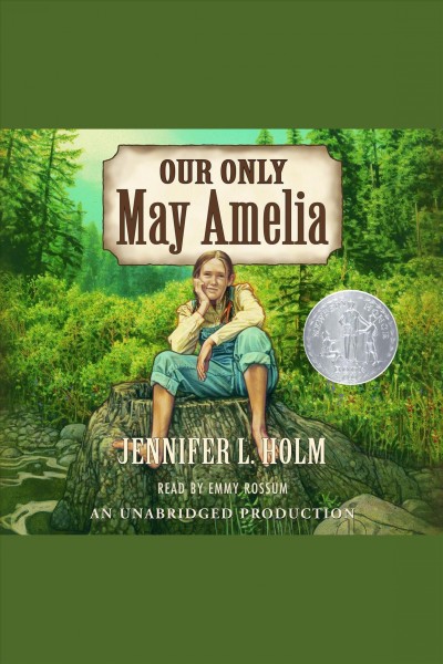 Our only May Amelia [electronic resource] / by Jennifer L. Holm.