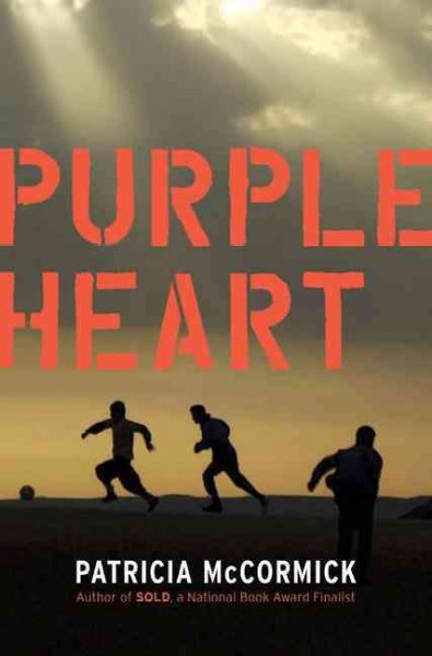 Purple Heart / by Patricia McCormick. --.