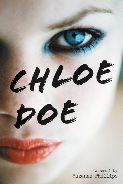 Chloe Doe [electronic resource] : a novel / by Suzanne Phillips.