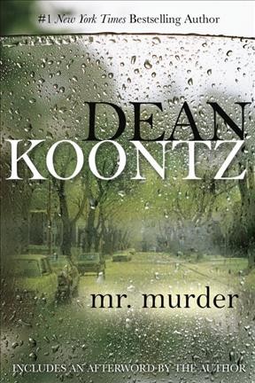 Mr. Murder [electronic resource] / Dean Koontz.