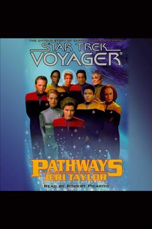 Star Trek Voyager [electronic resource] : Pathways / Jeri Taylor.