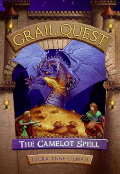 The Camelot spell [electronic resource] / Laura Anne Gilman.
