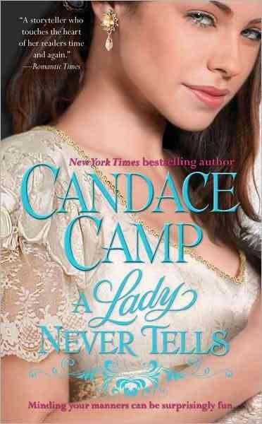 A lady never tells / Candace Camp. --.