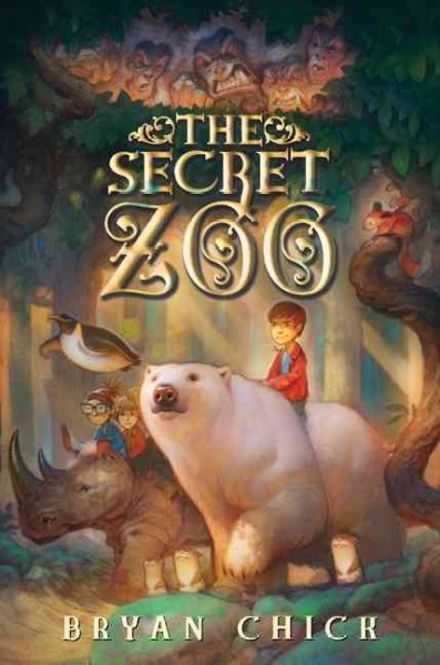 The secret zoo / Bryan Chick. 