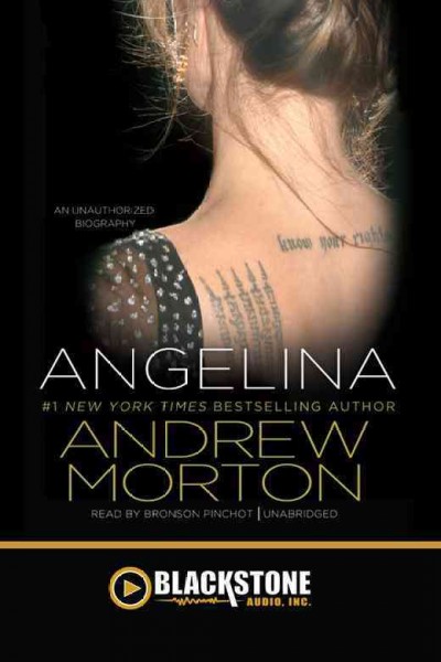 Angelina [electronic resource] : [an unauthorized biography] / by Andrew Morton.