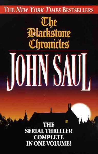 The Blackstone chronicles [electronic resource] / John Saul.
