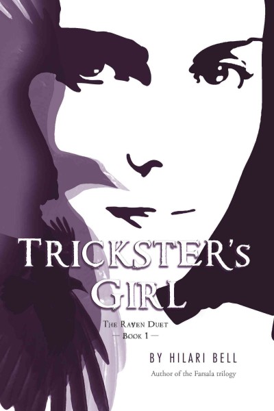 Trickster's girl [electronic resource] / by Hilari Bell.