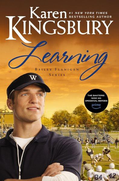 Learning [electronic resource] / Karen Kingsbury.
