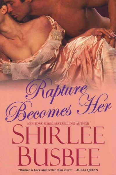 Rapture becomes her [electronic resource] / Shirlee Busbee.