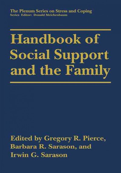 Handbook of social support and the family.