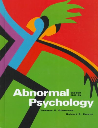 Abnormal psychology / Thomas F. Oltmanns, Robert E. Emery.