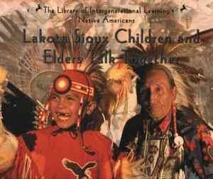 Lakota Sioux children and elders talk together / E. Barrie Kavasch.