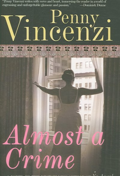 Almost a crime / Penny Vincenzi.
