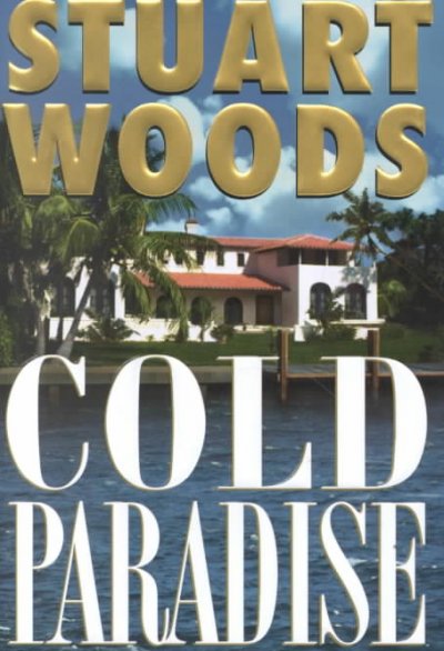 Cold paradise / Stuart Woods