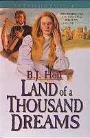 Land of a thousand dreams (Book #3) / B.J. Hoff
