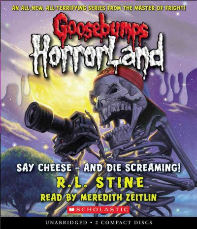 Goosebumps HorroLand [CD Talking Books] : Say cheese - and die screaming