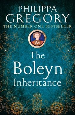 The Boleyn inheritance [Paperback] / Philippa Gregory.