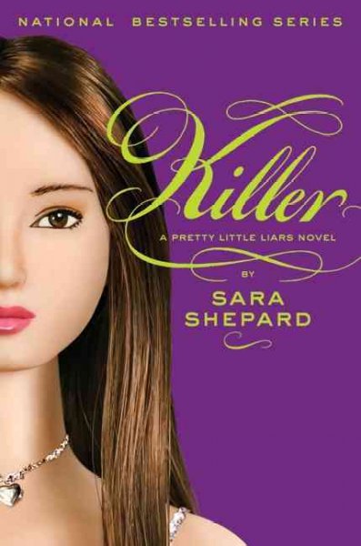 Killer (Book #6) [Hard Cover] : a pretty little liars novel / Sara Shepard.
