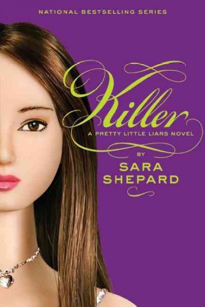 Killer (Book #6) [Paperback] : a pretty little liars novel / Sara Shepard.