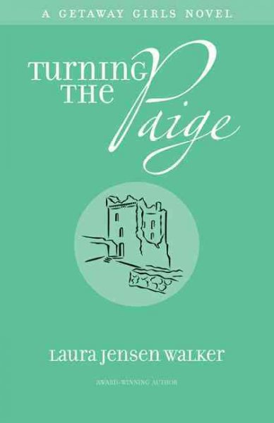 Turning the Paige [Paperback] : a Getaway Girls novel : book two / Laura Jensen Walker.