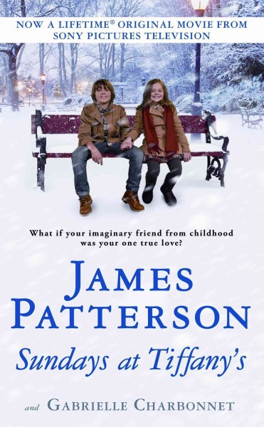 Sundays at Tiffany's [Paperback] / James Patterson and Gabrielle Charbonnet.
